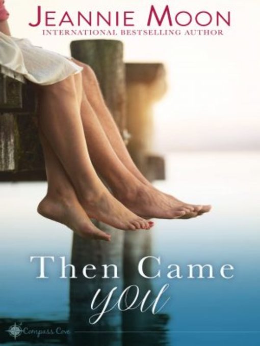 Title details for Then Came You by Jeannie Moon - Wait list